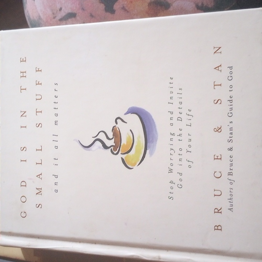 God is in the small stuff and it all matters hardcover book